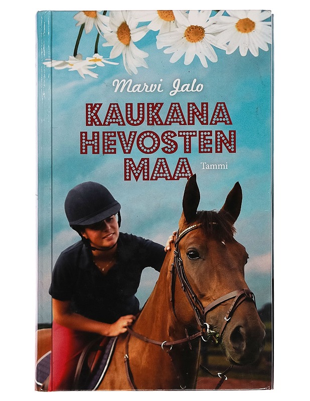 Kaukana hevosten maa - Marvi Jalo - Nuorten kirjat - 10105257109 - 0