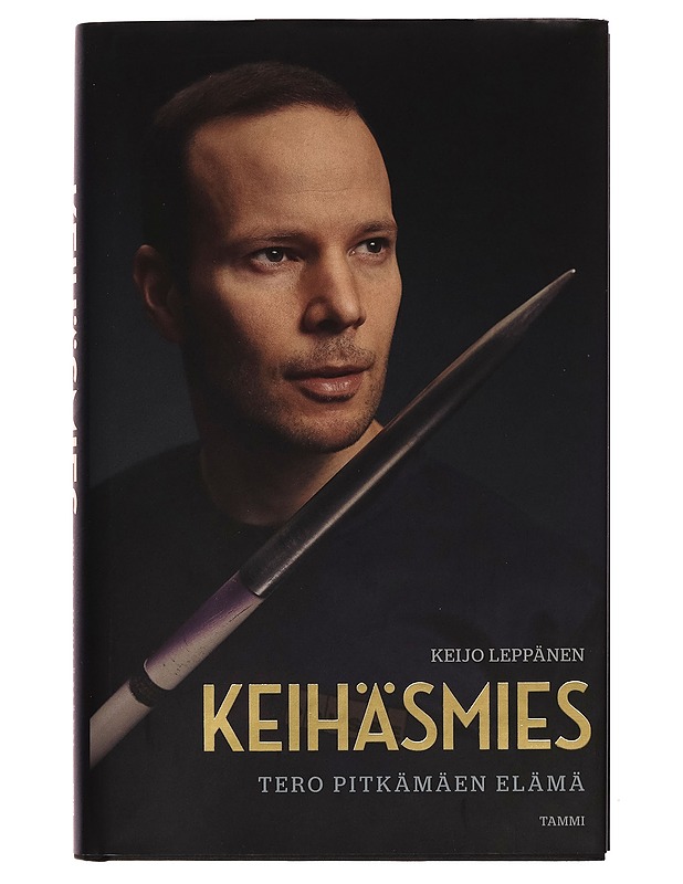 Keihäsmies / Tero Pitkämäen elämä - Leppänen  Keijo - Elämäkerrat ja muistelmat - 10105257206 - 0