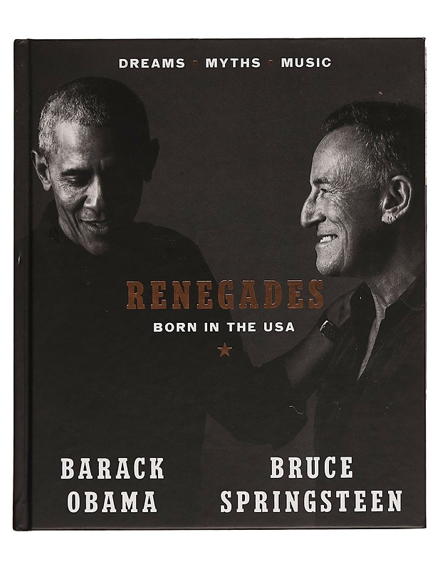 Renegades : born in the USA : dreams, myths, music - Bruce Springsteen - Elämäkerrat ja muistelmat - 10105257469 - 0