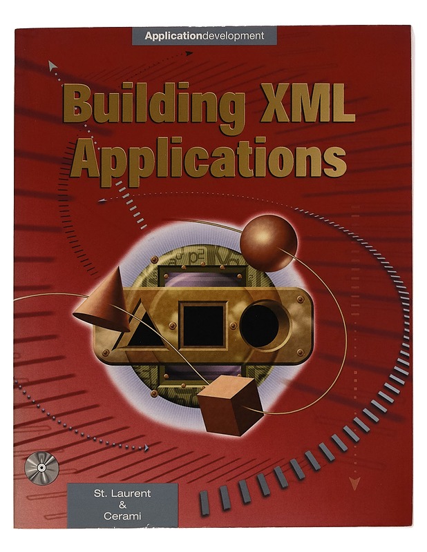 Building XML applications - Simon St. Laurent - Tietokirjat ja oppaat - 10105257683 - 0