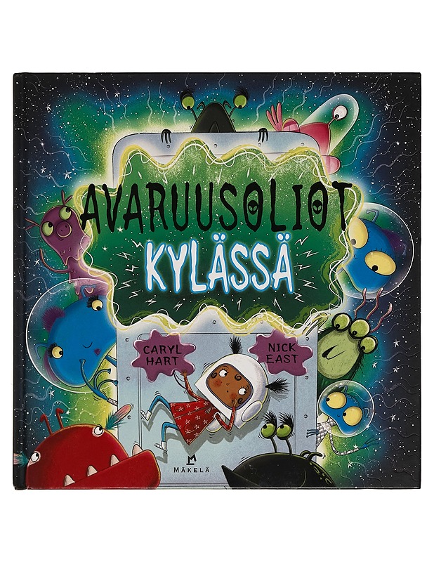 Avaruusoliot kylässä - Hart, Caryl - Lastenkirjat - 10105257712 - 0