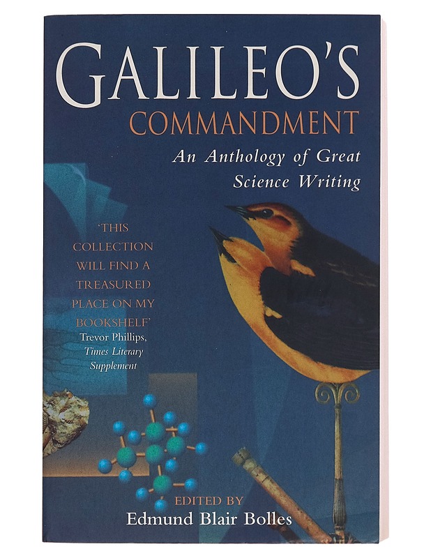 Galileos commandment: An anthology of Great Science Writing - Edmund Blair Bolles - Tietokirjat - 10105257802 - 0