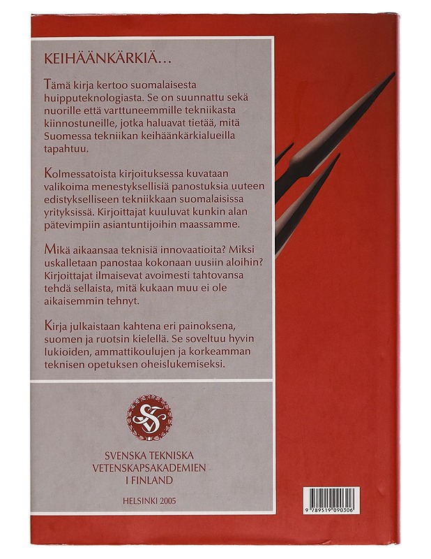 Keihäänkärkiä : kolmetoista kertomusta suomalaisesta huipputekniikasta - Kurt Nordman - Tietokirjat ja oppaat - 10105258052 - 1