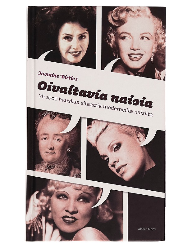 Oivaltavia naisia : yli 1000 hauskaa sitaattia moderneilta naisilta - Jasmine Birtles - Kaunokirjallisuus - 10105258173 - 0