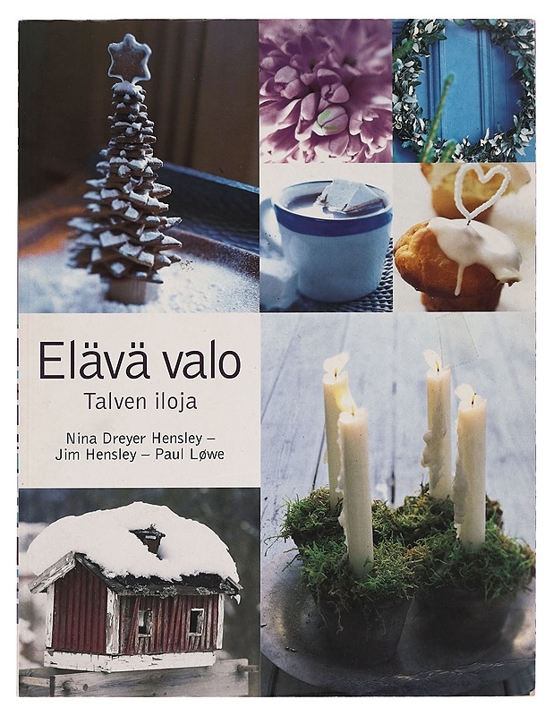 Elävä valo : talven iloja - Nina Dreyer Hensley - Käsityökirjat - 10105258313 - 0
