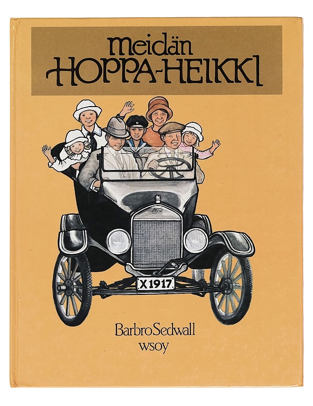 Meidän Hoppa-Heikki - Barbro Sedwall - Lastenkirjat - 10105258701 - 0