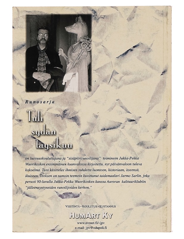 Tuli sydän täysikuu - Jukka-Pekka Wuorikoski - Runot ja näytelmät - 10105258704 - 1
