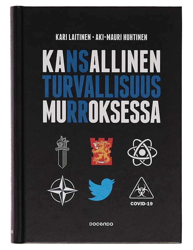 Kansallinen turvallisuus murroksessa - Kari Laitinen - Tietokirjat ja oppaat - 10105259561 - 0