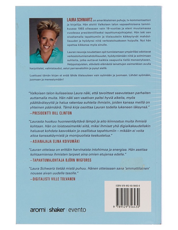 Syö, juo & menesty : verkostoitumalla huipulle - Laura Schwartz - Elämäkerrat ja muistelmat - 10105259554 - 1