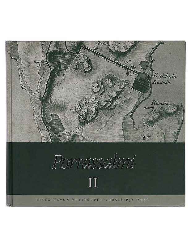 Porrassalmi- Etelä-Savon kulttuurin vuosikirja 2009 - Historiakirjat - 10105259596 - 0