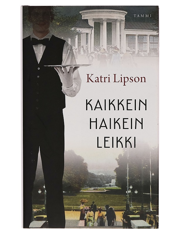 Kaikkein haikein leikki - Katri Lipson - Romaanit ja novellit - 10105259927 - 0