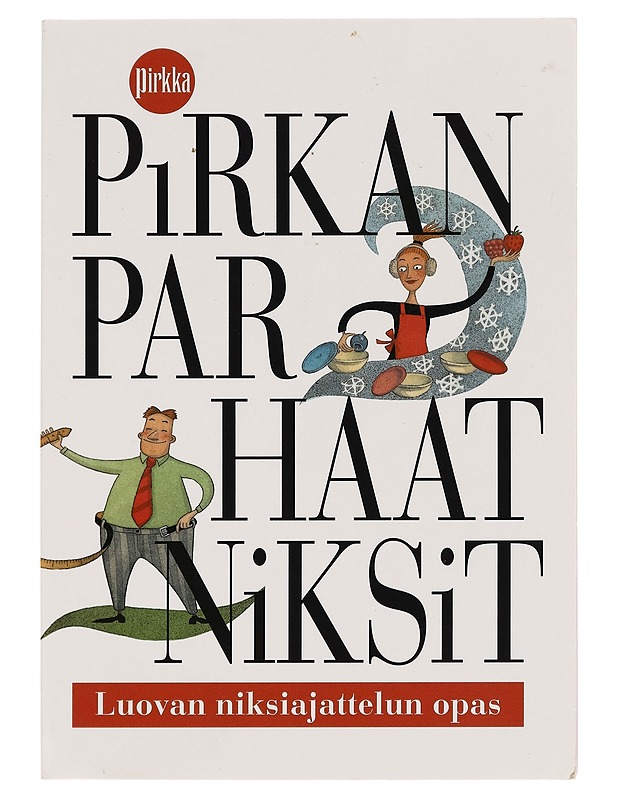 PIRKAN PARHAAT NIKSIT : LUOVAN NIKSIAJATTELUN OPAS - ANSSI ORRENMAA - Harrastekirjat - 10105260429 - 0