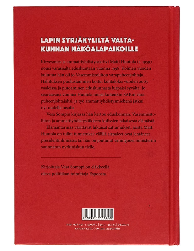 Matti Huutola : heikomman puolella - Vesa Somppi - Elämäkerrat ja muistelmat - 10105260532 - 1