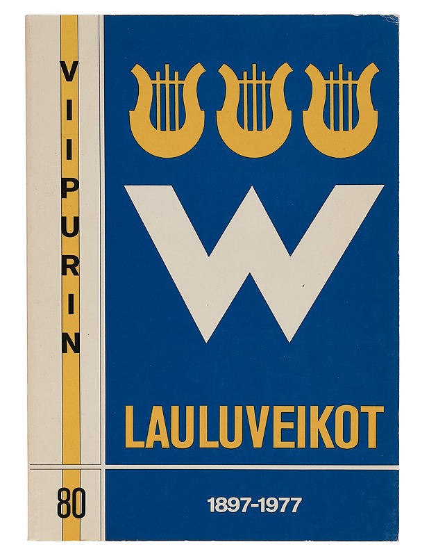 Viipurin lauluveikot 1897-1977 - Viipurin Lauluveikot - Musiikki- ja elokuvakirjat - 10105260896 - 0
