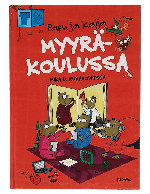Papu ja Kaija Myyräkoulussa - Mika D. Rubanovitsch - Lastenkirjat - 10105261042 - 0