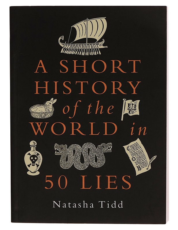 A short history of the world in 50 lies - Natasha Tidd - Historiakirjat - 10105261077 - 0