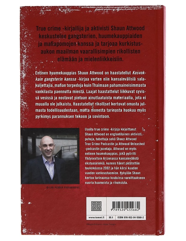 Kasvokkain gangsterin kanssa : maailman vaarallisimpia rikollisia lähikuvassa - Shaun Attwood - Tietokirjat - 10105261099 - 1