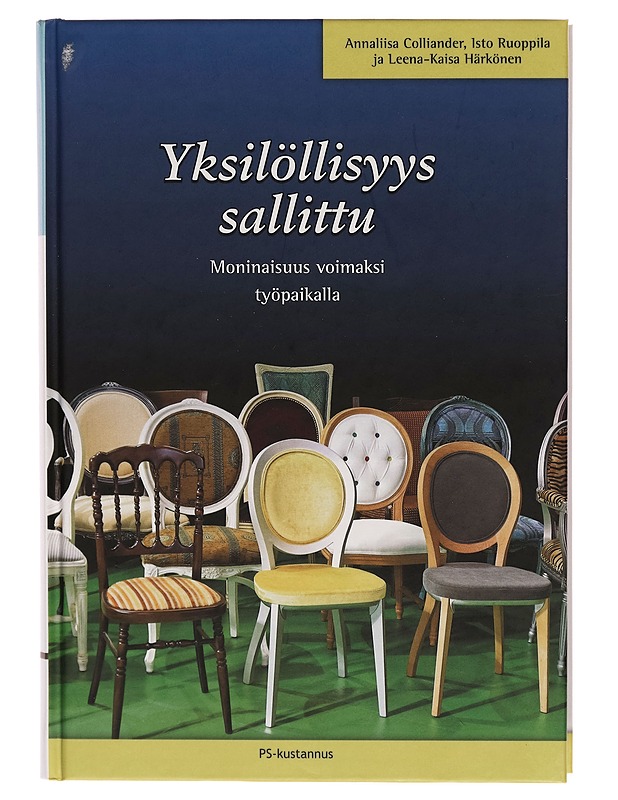 Yksilöllisyys sallittu : moninaisuus voimaksi työpaikalla - Annaliisa Colliander - Tietokirjat ja oppaat - 10105261122 - 0
