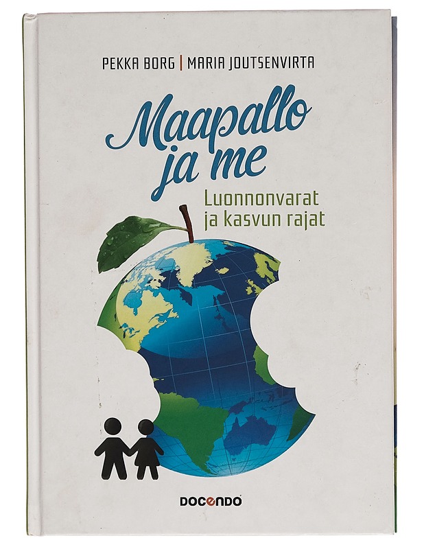 Maapallo ja me : luonnonvarat ja kasvun rajat - Pekka Borg - Tietokirjat ja oppaat - 10105261138 - 0