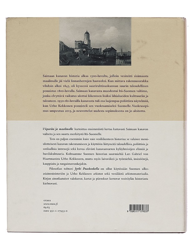 Viipuriin ja maailmalle: Viipuriin ja maailmalle. Saimaan kanavan historia - Jyrki Paaskoski - Historiakirjat - 10105261241 - 1