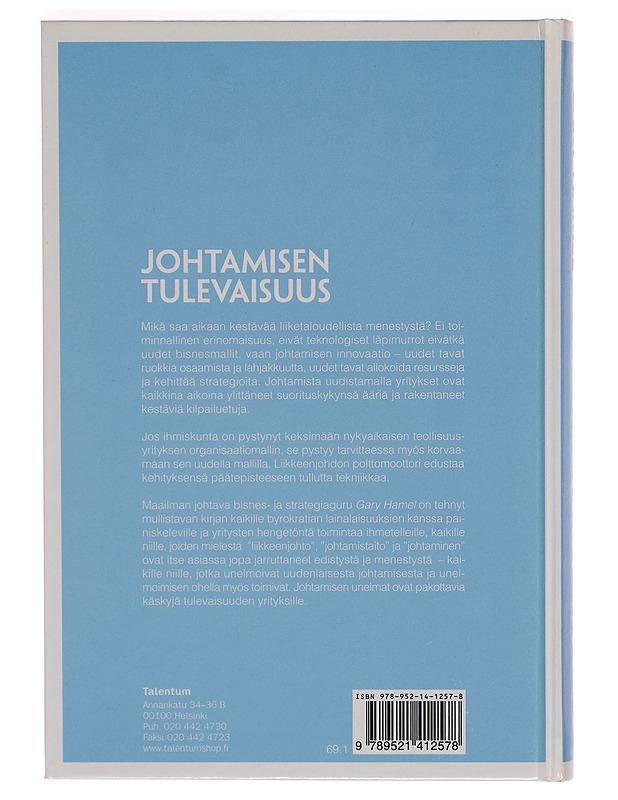 Johtamisen tulevaisuus - Gary Hamel - Tietokirjat ja oppaat - 10105261286 - 1
