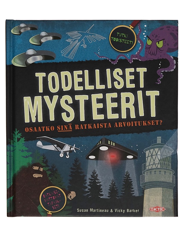 Todelliset mysteerit : osaatko sinä ratkaista arvoitukset? - Susan Martineau - Lastenkirjat - 10105261344 - 0
