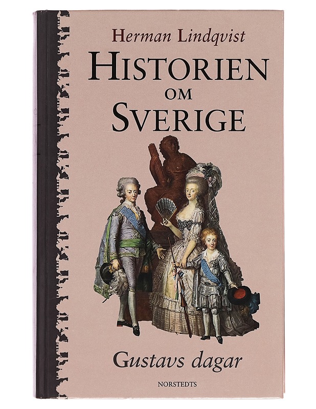 Historien om Sverige. Gustavs dagar - Herman Lindqvist - Historiakirjat - 10105261399 - 0