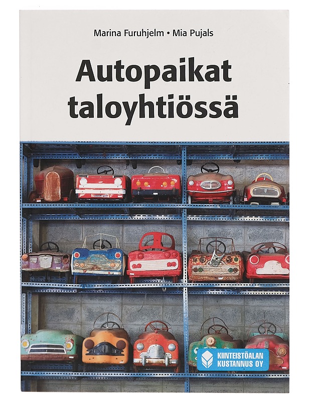 Autopaikat taloyhtiössä - Marina Furuhjelm - Tietokirjat ja oppaat - 10105261493 - 0