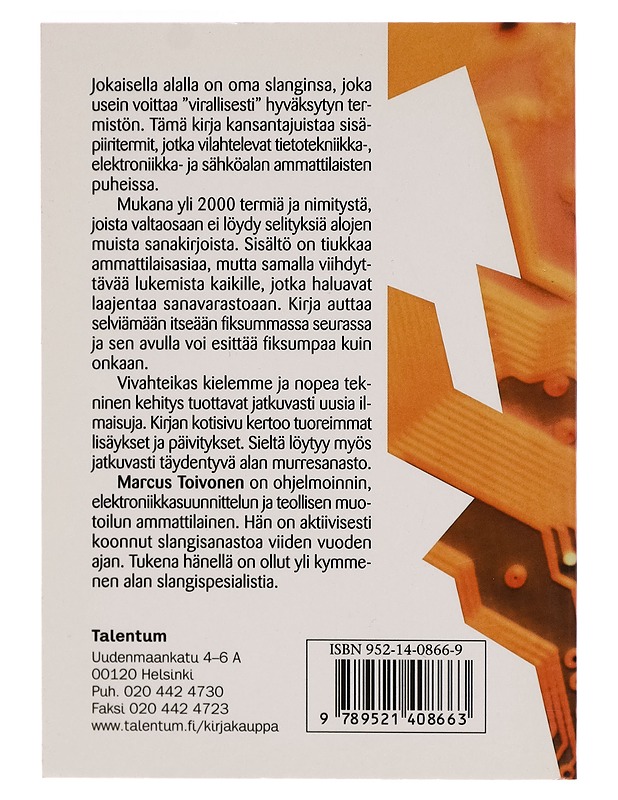 Tietotekniikka-, elektroniikka- ja sähköalan slangisanakirja - Marcus Toivonen - Tietokirjat ja oppaat - 10105261592 - 1