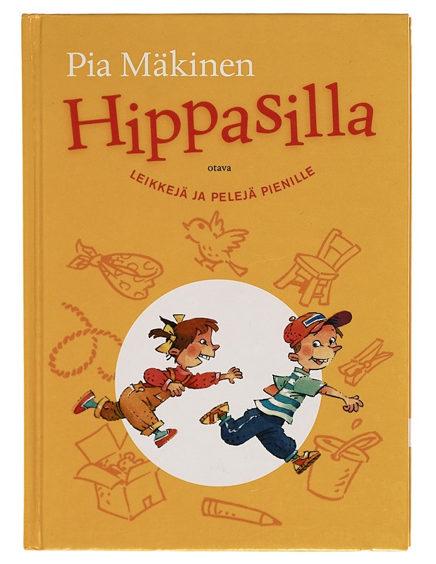 Hippasilla : leikkejä ja pelejä pienille - Pia Mäkinen - Lastenkirjat - 10105261659 - 0