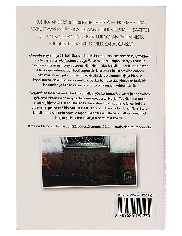Norjalainen tragedia : Anders Behring Breivik ja tiet Utøyalle - Aage Storm Borchgrevink - Tietokirjat - 10105261703 - 1