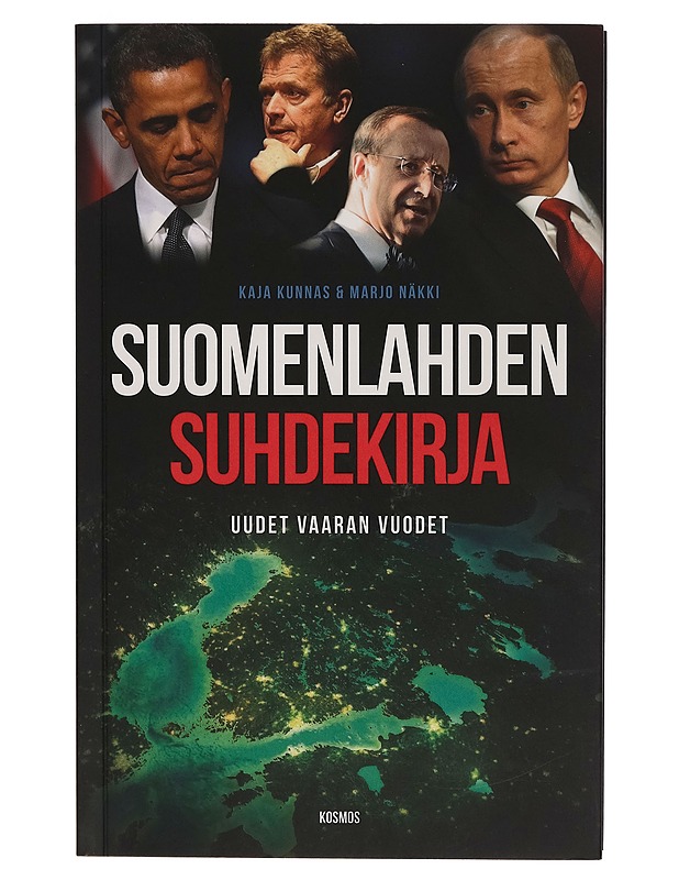 Suomenlahden suhdekirja : uudet vaaran vuodet - Kaja Kunnas - Tietokirjat - 10105261781 - 0
