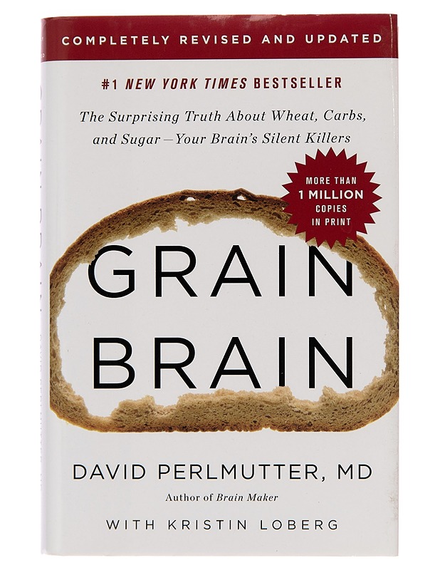 Grain brain : the surprising truth about wheat, carbs, and sugar - your brain's silent killers - David Perlmutter - Tietokirjat ja oppaat - 10105261820 - 0