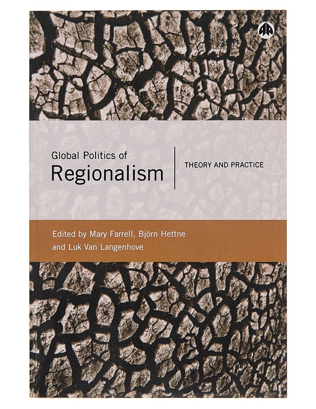 Global politics of regionalism : theory and practice - Mary Farrell - Tietokirjat - 10105262021 - 0