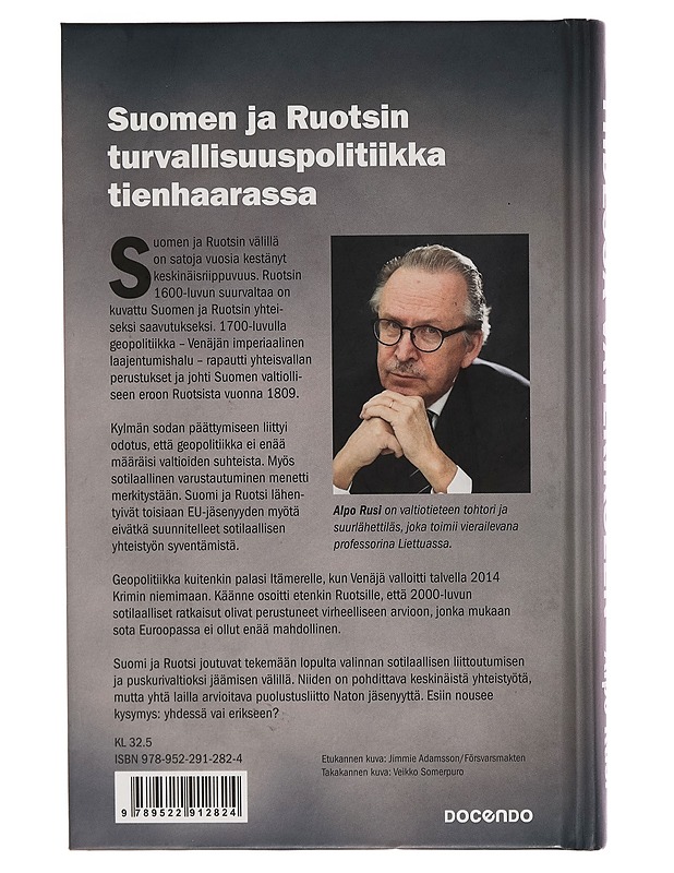 Yhdessä vai erikseen : Suomen ja Ruotsin turvallisuuspolitiikka tienhaarassa - Alpo Rusi - Historiakirjat - 10105262032 - 1
