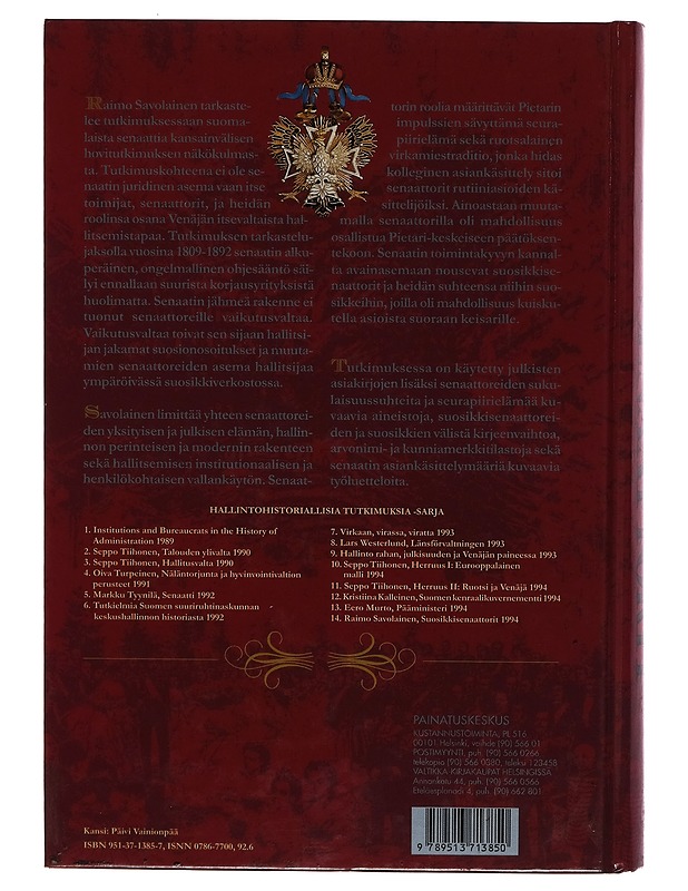 Suosikkisenaattorit : Venäjän keisarin suosio suomalaisten senaattoreiden menestyksen perustana 1809-1892 - Raimo Savolainen - Historiakirjat - 10105262312 - 1