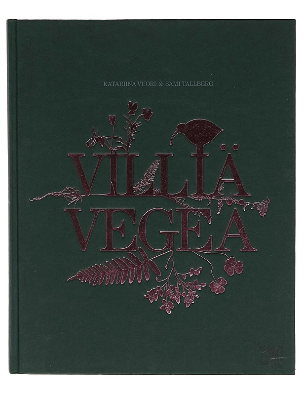 Villiä vegeä - Vuori, Katariina - Ruokakirjat - 10105262374 - 0