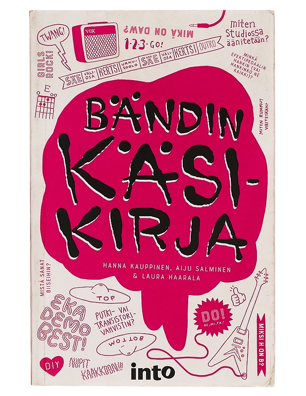 Bändin käsikirja - Hanna Kauppinen - Musiikki- ja elokuvakirjat - 10105262386 - 0