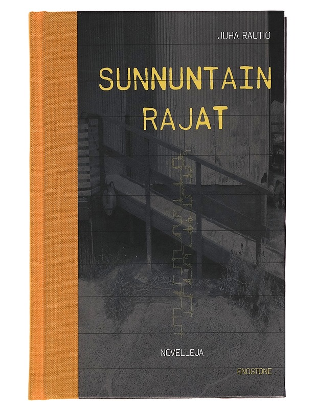 Sunnuntain rajat : novelleja - Juha Rautio - Romaanit ja novellit - 10105262623 - 0