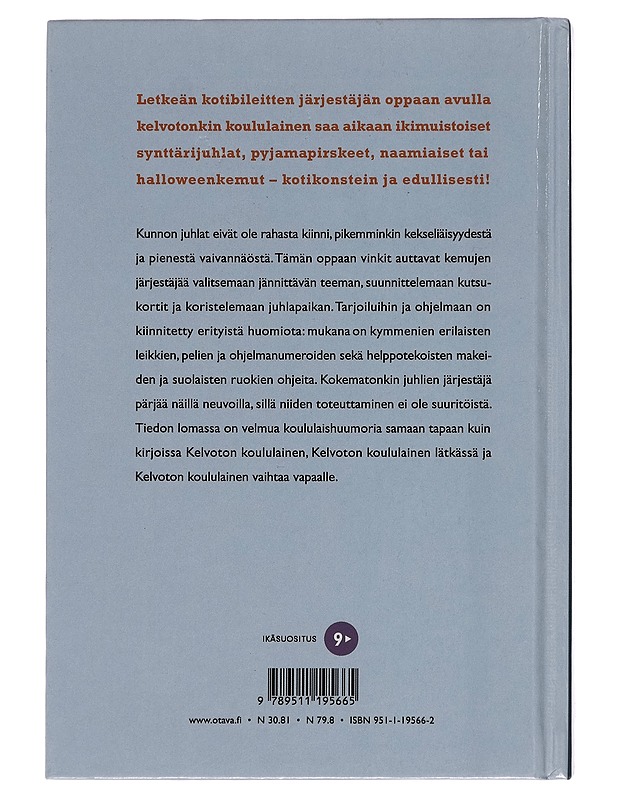 Kelvoton koululainen järjestää kemut - Pirkko-Liisa Perttula - Lastenkirjat - 10105262642 - 1