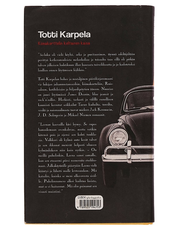 Kiimakorttelin keltainen kaisa - Totti Karpela - Romaanit ja novellit - 10105262706 - 1