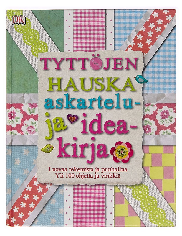 Tyttöjen hauska askartelu- ja ideakirja - James Mitchem - Lastenkirjat - 10105262713 - 0