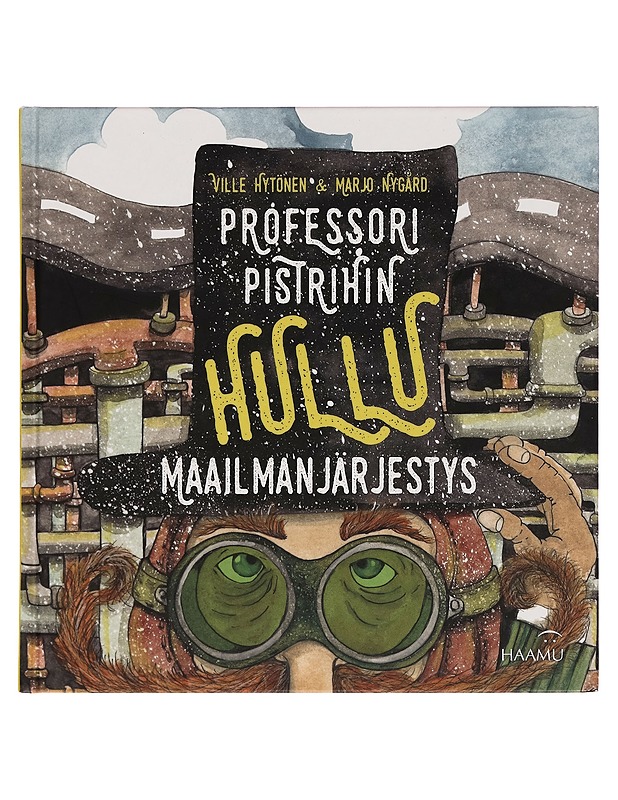 Professori Pistrihin hullu maailmanjärjestys - Ville Hytönen - Lastenkirjat - 10105262737 - 0