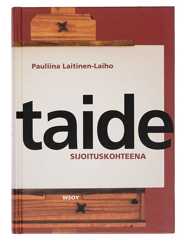Taide sijoituskohteena - Pauliina Laitinen-Laiho - Tietokirjat - 10105262788 - 0