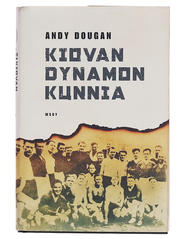 Kiovan Dynamon kunnia - Andy Dougan - Romaanit ja novellit - 10105262987 - 0