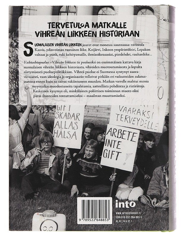 Vaihtoehtopuolue : vihreän liikkeen tie puolueeksi - Sari Aalto - Historiakirjat - 10105263025 - 1