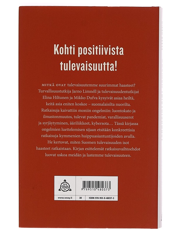 Suomen tulevaisuudet : suuret kysymykset ja vastaukset - Jarno Limnéll - Tietokirjat ja oppaat - 10105263027 - 1