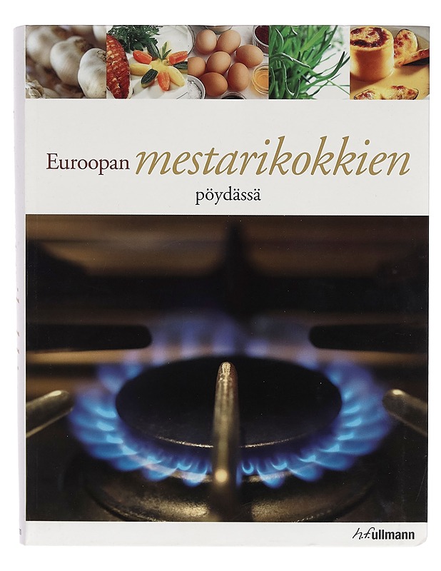 Euroopan mestarikokkien pöydässä - Tia Harinen - Ruokakirjat - 10105263067 - 0
