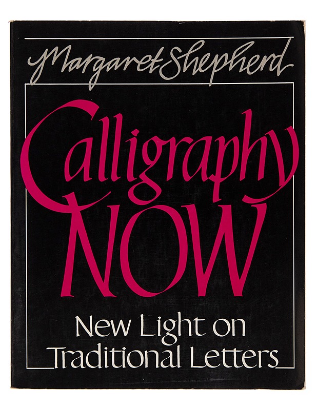 Calligraphy Now - Margaret Shepherd - Tietokirjat - 10105263212 - 0