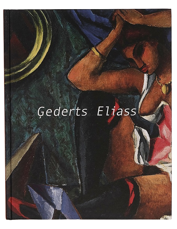 Gederts Eliass - Laima Slava - Taide- ja kulttuurikirjat - 10105263832 - 0